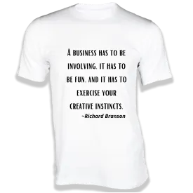 A Business has to be involving - Quotes On T-shirts