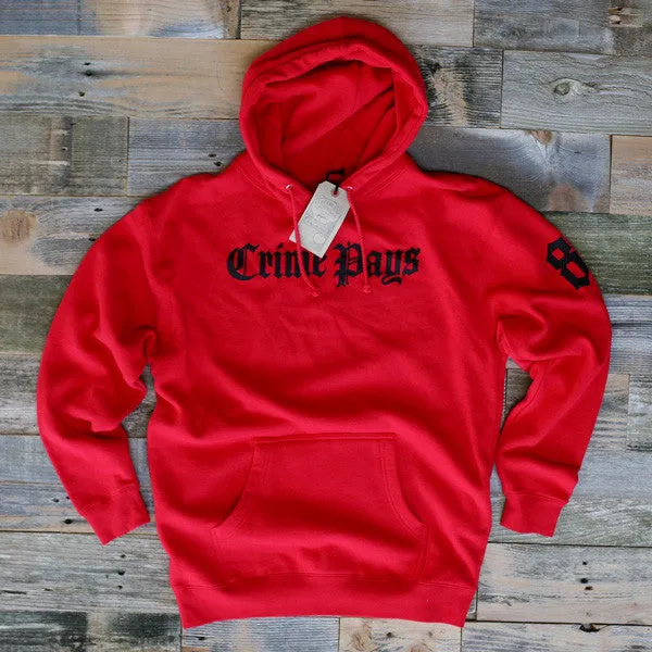 Crime Pays Hooded Sweatshirt Red