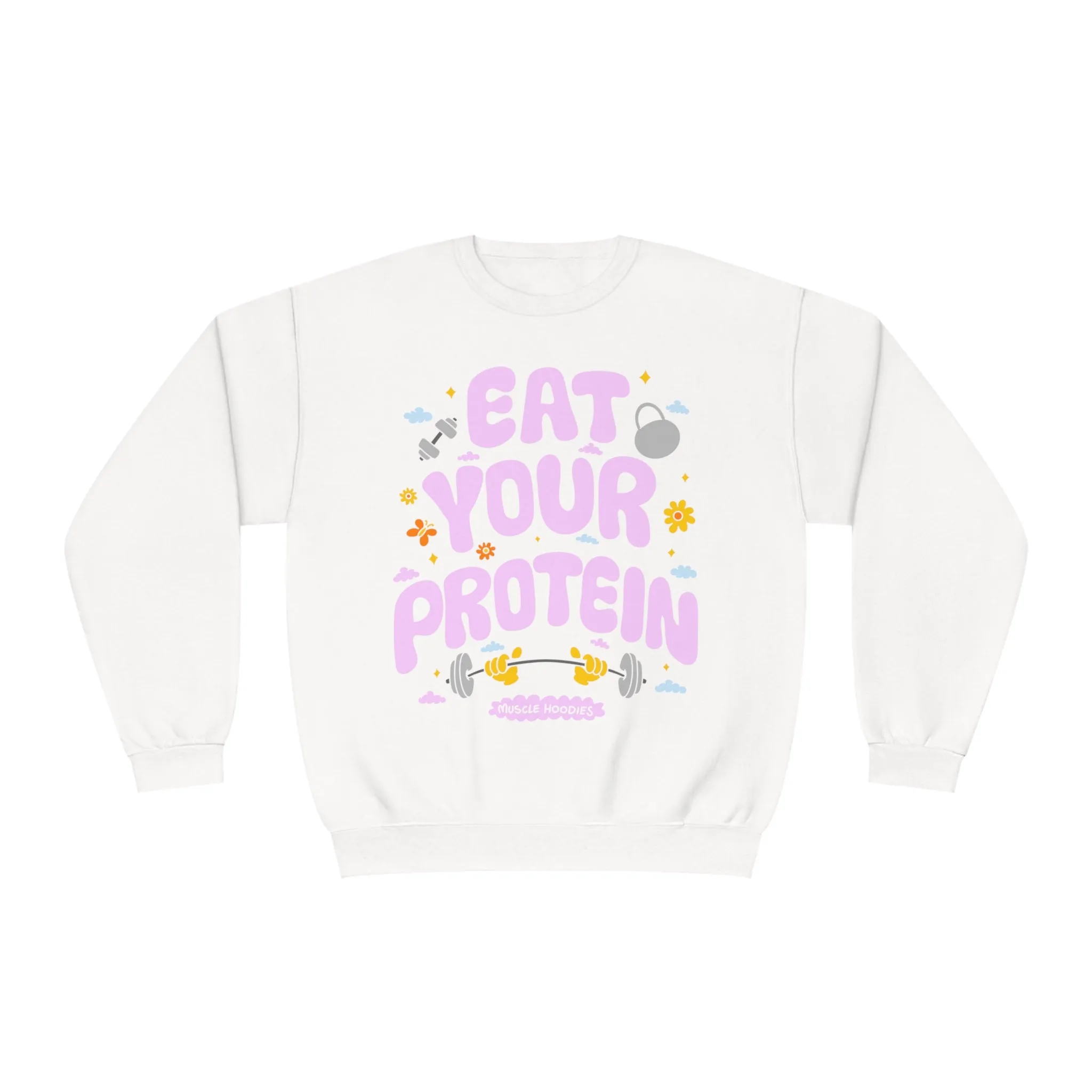 EAT YOUR PROTEIN- CREWNECK