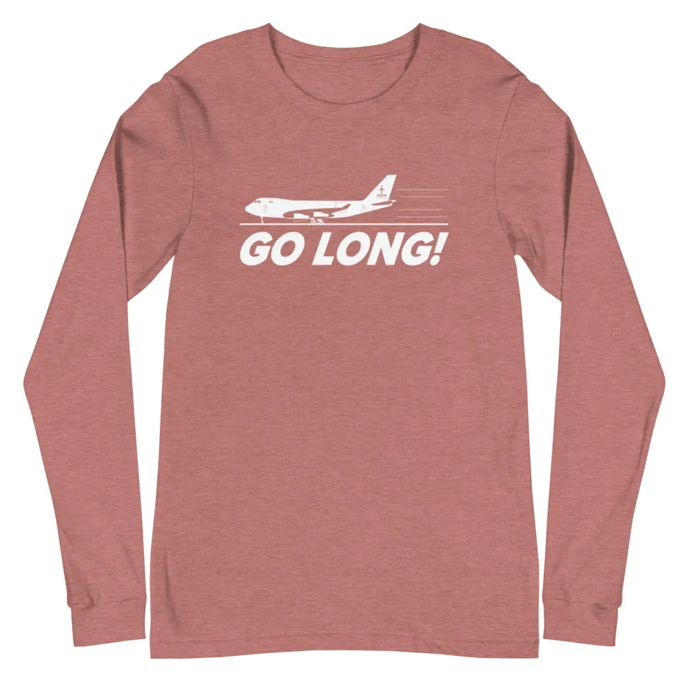 GO LONG! Unisex Long Sleeve Tee