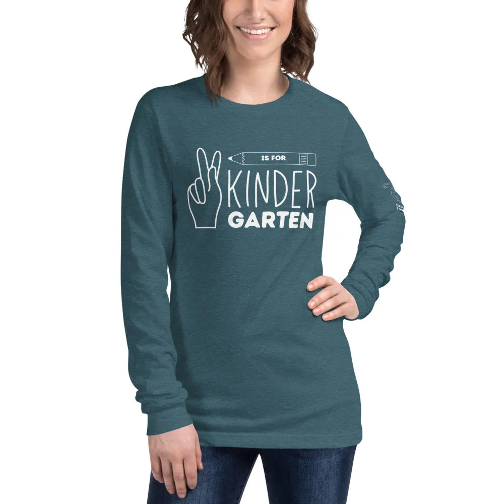 K is for KINDERGARTEN Long Sleeve Tee