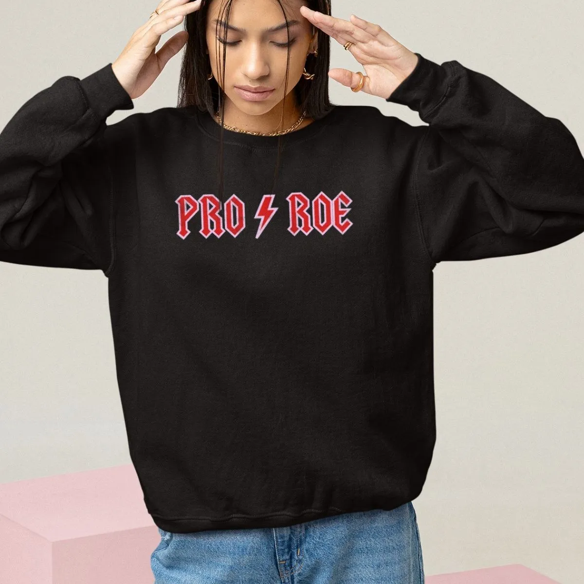 Pro Roe Feminist Sweatshirt