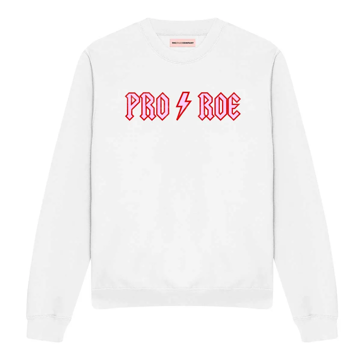 Pro Roe Feminist Sweatshirt