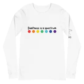 "Deafness is a spectrum" Long Sleeve Tee (Black Font)