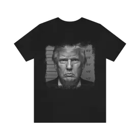 Trump Mugshot Unisex Short Sleeve Tee